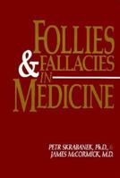 Follies and Fallacies in Medicine 1870781058 Book Cover