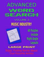 Advanced Word Search Volume 3 Music Industry: Large Print 1512147893 Book Cover
