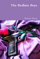 The Bedlam Boys 0557184584 Book Cover