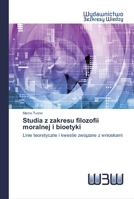 Studia z zakresu filozofii moralnej i bioetyki 6200818347 Book Cover