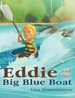 Eddie and the Big Blue Boat 1633386201 Book Cover