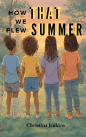 How We Flew That Summer B0GM2ZBHYM Book Cover