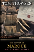 The Letter of Marque: A Novella about a Norwegian fisherman who wants to be a Privateer (Willy Lauer) B086Y5JZ7F Book Cover