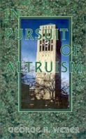 In Pursuit of Altruism 1588206378 Book Cover