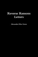Reverse Ransom Letters 0359148352 Book Cover