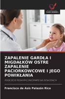Zapalenie Gardla I Migdalków Ostre Zapalenie Paciorkowcowe I Jego Powiklania 6209256147 Book Cover