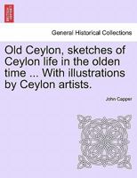 Old Ceylon 1241214662 Book Cover