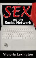 Sex and the Social Network 1492791067 Book Cover