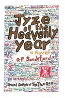 Jyze of the Heavenly Year: Annal Seven of the Jyze Age 0996417389 Book Cover