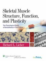 Skeletal Muscle Structure, Function, and Plasticity 0781775930 Book Cover