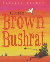 The Little Brown Bushrat 0333960831 Book Cover