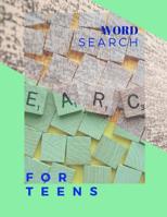 Word Search For Teens: The Supreme Word Search Book For Teens and Adults Cleverly Hidden Puzzles, Word Searches In For All Ages! 1099553113 Book Cover