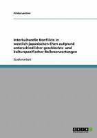 Interkulturelle Konflikte in westlich-japanischen Ehen aufgrund unterschiedlicher geschlechts- und kulturspezifischer Rollenerwartungen 3638655768 Book Cover