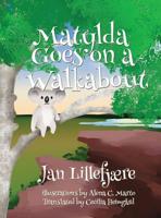 Matylda Goes on a Walkabout 1988843391 Book Cover