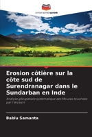 Erosion côtière sur la côte sud de Surendranagar dans le Sundarban en Inde 6206231666 Book Cover