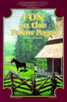 Fun In The Yellow Pages 0965740374 Book Cover