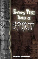 Every Tiki has a Spirit - In Black and White 1981745033 Book Cover