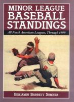 Minor League Baseball Standings : All North American Leagues, Through 1999 0786407816 Book Cover