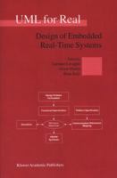 UML for Real: Design of Embedded Real-Time Systems 144195368X Book Cover