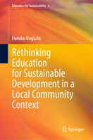 Rethinking Education for Sustainable Development in a Local Community Context 981169463X Book Cover