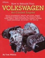 How to Rebuild Your Volkswagen air-Cooled Engine (All models, 1961 and up) 0895862255 Book Cover