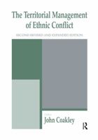 The Territorial Management of Ethnic Conflict (The Cass Series in Regional and Federal Studies) 0714680516 Book Cover