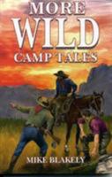 More Wild Camp Tales 1556223927 Book Cover