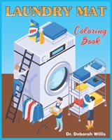 LAUNDRY MAT: COLORING BOOK B096LPVB2C Book Cover