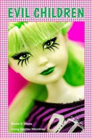Evil Children 1540745112 Book Cover