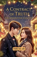 A Contract of Truth: The Unwritten Chapter B0FQRVBRRV Book Cover