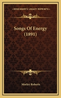 Songs of Energy 1166940012 Book Cover