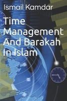 Time Management and Barakah in Islam 1731030304 Book Cover