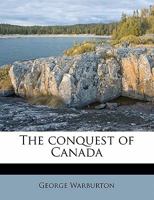 The Conquest of Canada 1275837042 Book Cover