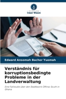 Verständnis für korruptionsbedingte Probleme in der Landverwaltung (German Edition) 6209913407 Book Cover