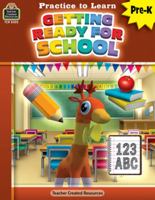 Practice to Learn: Getting Ready for School (Prek) 1420683020 Book Cover