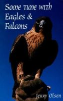 Some Time with Eagles and Falcons 0858894262 Book Cover