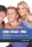 Voller Einsatz - MAXI: Die Schulsanit?ter der Schloss-Schule K?nzelsau B09GD2N6YG Book Cover