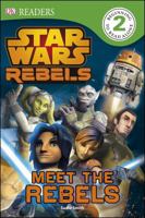 Star Wars Rebels: Meet the Rebels 1465422692 Book Cover
