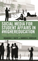 Social Media for Student Affairs in #HigherEducation: Trends, Challenges, and Opportunities 1475845758 Book Cover