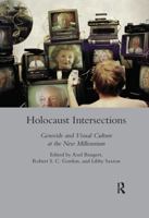 Holocaust Intersections: Genocide and Visual Culture at the New Millennium 0367600668 Book Cover