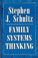 Family Systems Thinking 1568211457 Book Cover