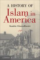 A History of American Islam from the Colonial Period to the Present 0521614872 Book Cover