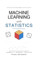 MACHINE LEARNING WITH STATISTICS B0H27NPNSS Book Cover