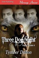 Three Dog Night 1606017543 Book Cover