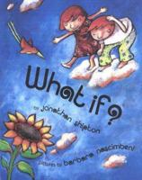 What If? (Picture Books) 0803723903 Book Cover