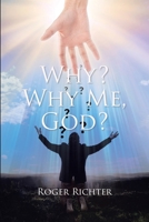 Why? Why Me, God? B0BHG1FTZV Book Cover