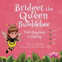 Bridget the Queen Bumblebee 1633373231 Book Cover