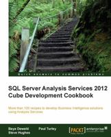 SQL Server Analysis Services 2012 Cube Development Cookbook 1849689806 Book Cover