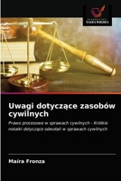 Uwagi dotyczące zasobów cywilnych: Prawo procesowe w sprawach cywilnych - Krótkie notatki dotyczące odwołań w sprawach cywilnych 6203167428 Book Cover