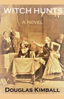 Witch Hunts, a Novel B0F4CVVBL9 Book Cover